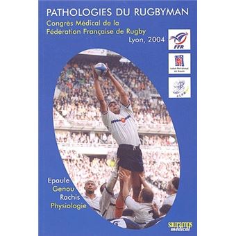 Pathologies du rugbyman
