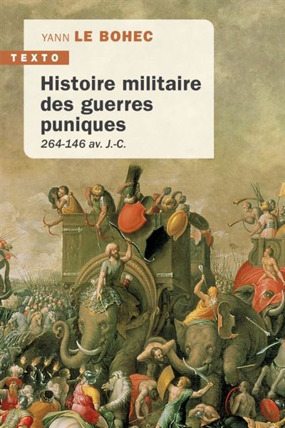 Histoire militaire des guerres puniques 264-146 av. J.-C.