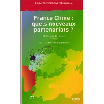 France Chine : quels nouveaux partenariats ?