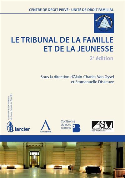 Le tribunal de la famille et de la jeunesse - 2eme edition