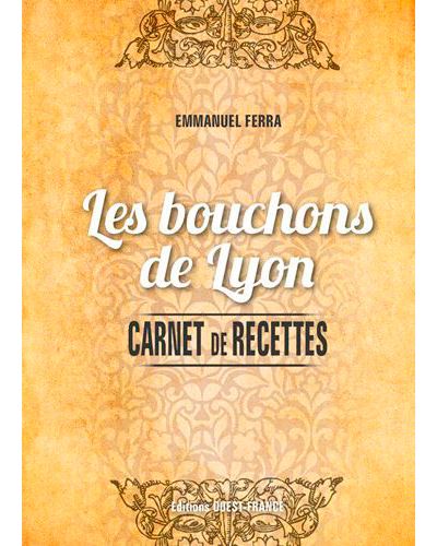 Carnet de recettes des bouchons de Lyon