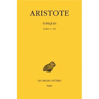 Topiques Tome Ii Livres V Viii Livres V Viii Broche Aristote Jacques Jouanna Achat Livre Fnac