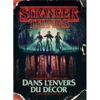 Stranger Things -  : Stranger Things - Dans l'envers du décor