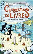Chasseurs de livres - tome 02 Le code indéchiffrable