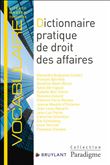 Dictionnaire pratique de droit des affaires