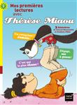 Moi, Thérèse Miaou - compilation de 2 histoires de Thérèse Miaou CP/CE1 6/7 ans