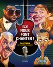 Ils nous font chanter ! - 50 stars de la scène française