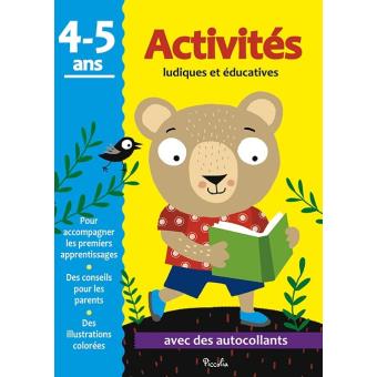 Activités Ludiques Et éducatives Activités 4 5 Ans Broché Activités Ludiques Et éducatives Activités 4 5 Ans Broché