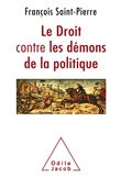 Le Droit contre les démons de la politique