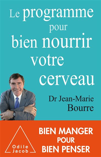 Le Programme pour bien nourrir votre cerveau - Jean-Marie Bourre - broché