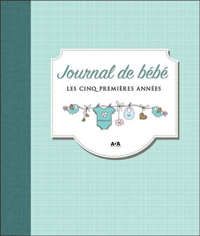 Journal de bébé - Les cinq premières années