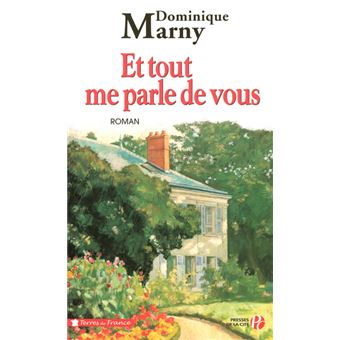 Et tout me parle de vous