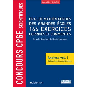Concours CPGE scientifiques Oral de mathématiques grandes écoles 166 exercices