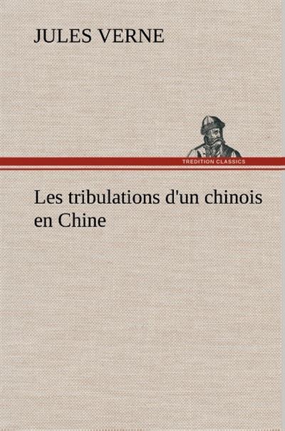 Les tribulations d un chinois en chine
