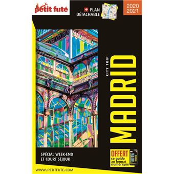 Guide Madrid 2021-2022 City trip Petit Futé