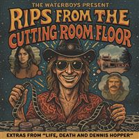 The Waterboys Present : Rips From The Cutting Room Floor