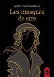 Masques de cire (Les)