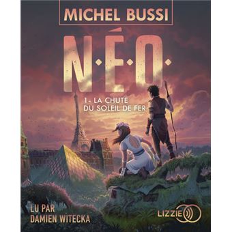 N.E.O. - tome 1 La Chute du soleil de fer