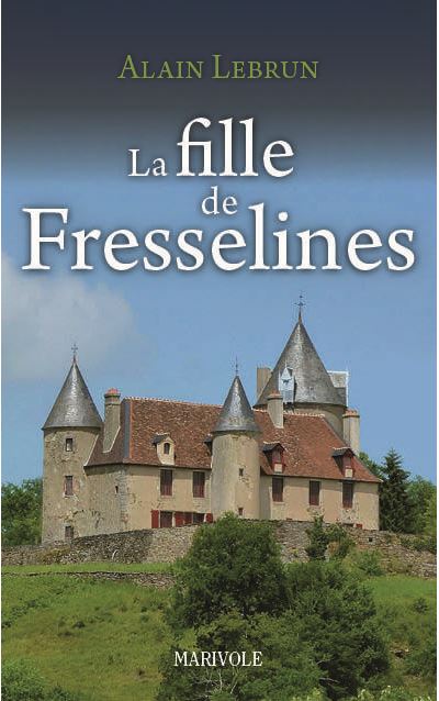 La fille de Fresselines - Alain Lebrun - broché