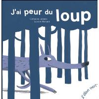 J'ai peur du loup