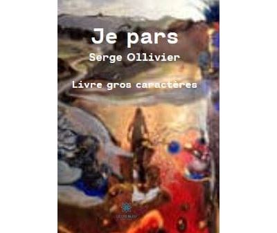 Je pars - Gros caractères