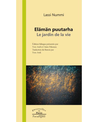 Elämän puutarha, Le jardin de la vie