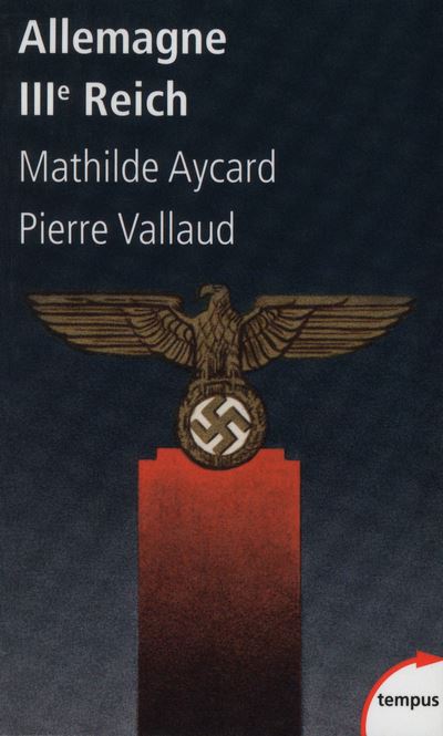 Allemagne IIIe reich - Mathilde Aycard - Poche