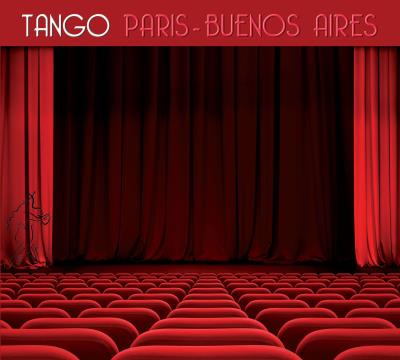 Tango Paris Buenos Aires
