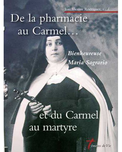 De la pharmacie au Carmel...