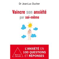 Vaincre son anxiété par soi-même