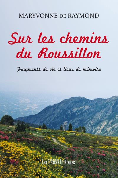 Sur les chemins du Roussillon
