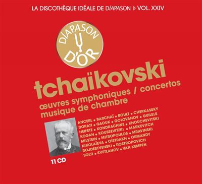 La Discothèque Idéale De Diapason Volume 24 - Piotr Ilitch Tchaïkovski ...