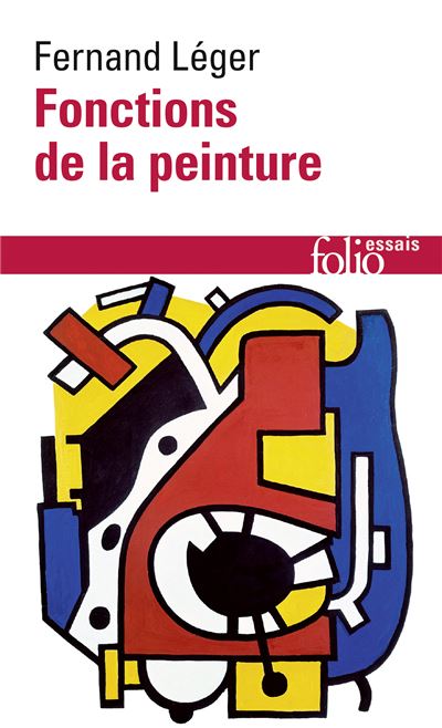 Fonctions de la peinture - Fernand Léger - Poche