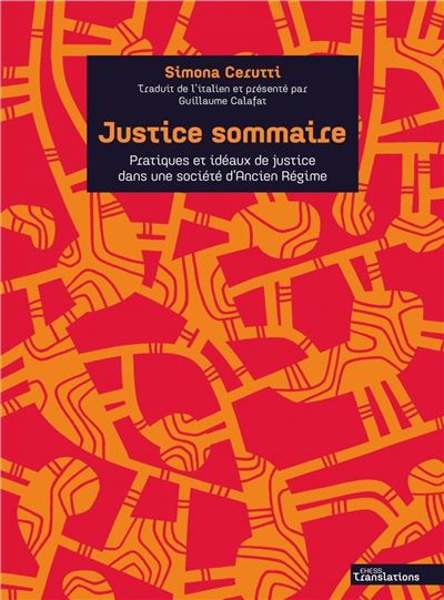 Justice sommaire - Pratiques et idéaux de justice dans une s