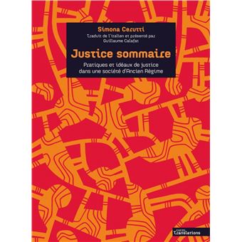 Justice sommaire - Pratiques et idéaux de justice dans une s