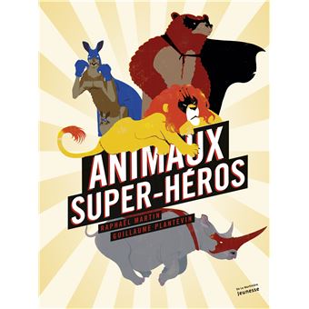 Animaux super héros