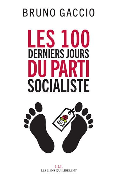 Les 100 derniers jours du Parti Socialis