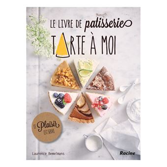 Le livre de patisserie tarte à moi