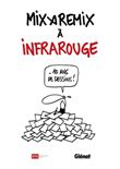Infra rouge, 10 ans de dessins