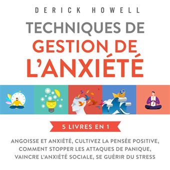 Se guérir du stress: Techniques anti-anxiété pour cesser de trop  s'inquiéter. Découvrez comment rester calme sous pression grâce à la  résilience émotionnelle et à la force mentale (Edição em áudio): Derick  Howell