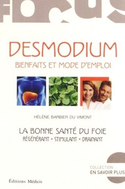 Desmodium - Bienfaits et mode d'emploi - Hélène Barbier Du Vimont - broché