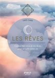 Les Rêves - les guides de l'éveil - connectez-vous à vos rêves pour enrichir votre vie