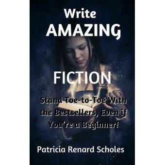 Write Amazing Fiction! - 1