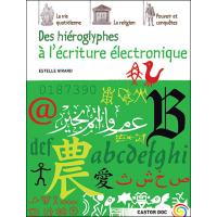 Des hiéroglyphes à l'écriture électronique