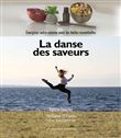 La danse des saveurs