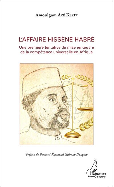 L'affaire Hissène Habré - Amoulgam Aze Kerte - broché