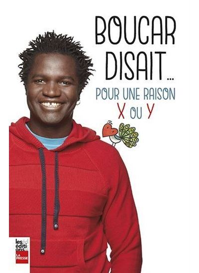 Boucar disait pour une raison x ou y