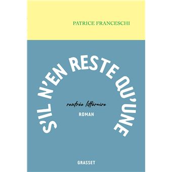S'il n'en reste qu'une