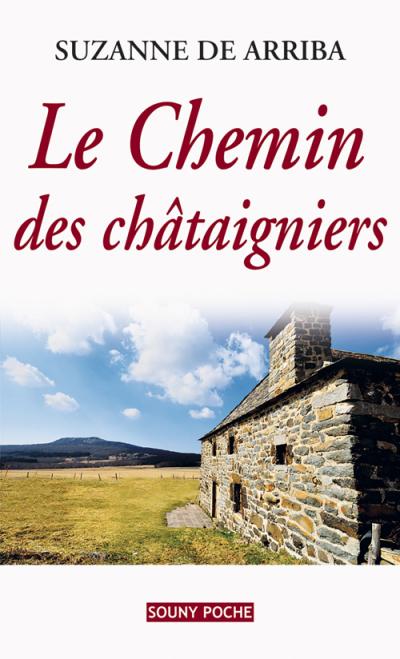 Chemin des chataigniers 60 - Suzanne de Arriba - Poche