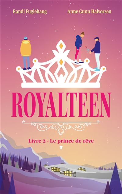 Royalteen - Le prince de rêve